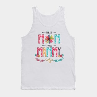 First Mom Now Mammy Wildflowers Happy Mothers Day Tank Top